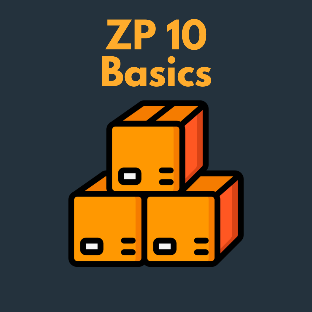 ZP 10 Basics